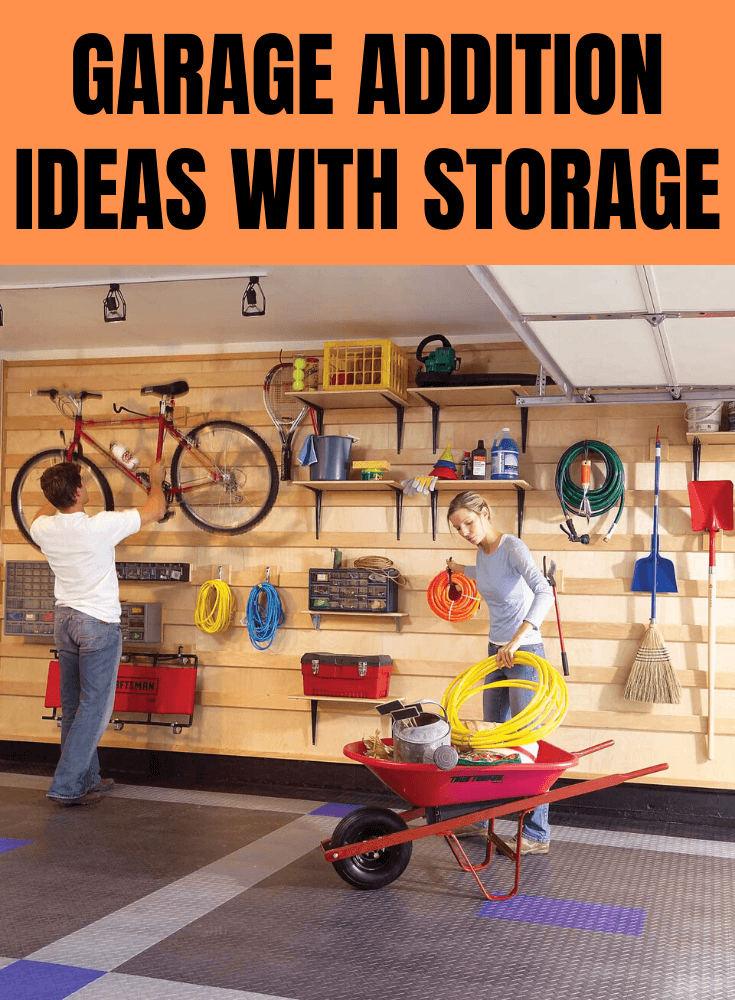 GARAGE ADDITION IDEAS WITH STORAGE