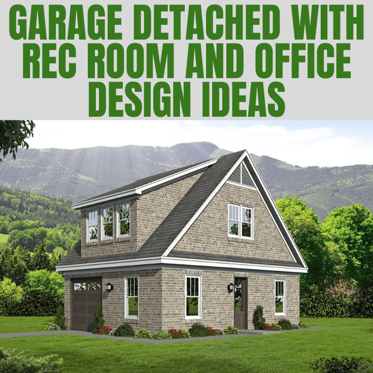 GARAGE DETACHED WITH REC ROOM AND OFFICE DESIGN IDEAS