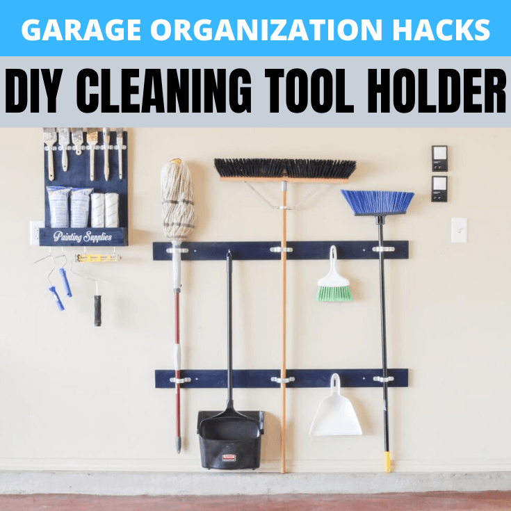 GARAGE ORGANIZATION HACKS DIY CLEANING TOOL HOLDER