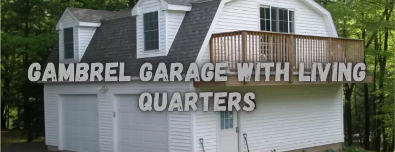 Inspiring Gambrel Garage With Living Quarters